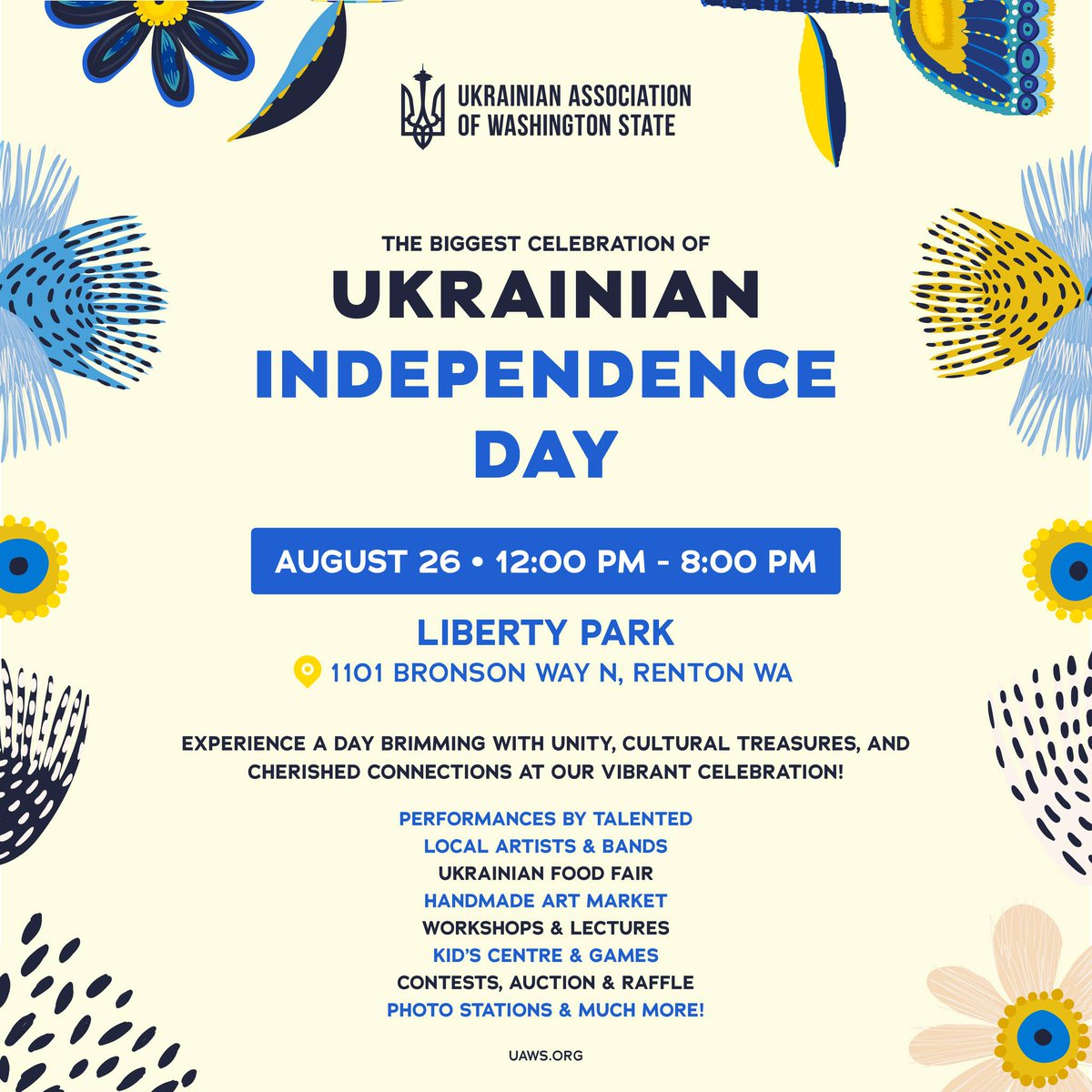 Come join the Ukrainian Association of Washington State at our annual Ukrainian Independence Day Celebration! This is a free family-friendly community event held at Liberty Park in Renton to celebrate Ukrainian heritage and culture and promote local Ukrainian businesses and arts.