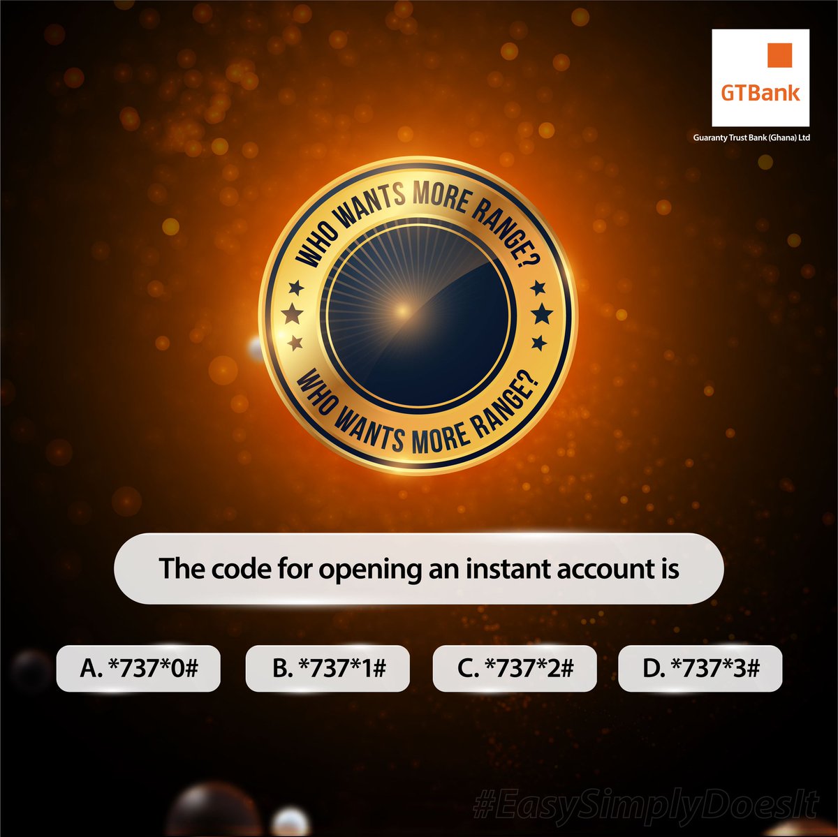 GTBankGhana's tweet photo. Your friend needs a GTBank Instant Account. Which of these codes should they use?
#MoreRange
#GTBankgh 
#EasySimplyDoesIt https://t.co/5KUB3XIHkE