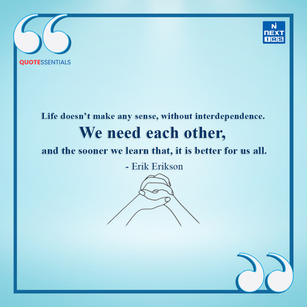 NEXTIAS_Delhi's tweet photo. NEXT IAS through its initiative 𝐐𝐮𝐨𝐭𝐞𝐬𝐬𝐞𝐧𝐭𝐢𝐚𝐥𝐬 brings to you some curated quotations for essay and ethics paper every day.
We hope it helps!
#nextias #quotessentials #ethics #upscmotivation #upscethics #upscguide #ErikErikson #interdependency #interdependence https://t.co/x8v8Otm3Nw