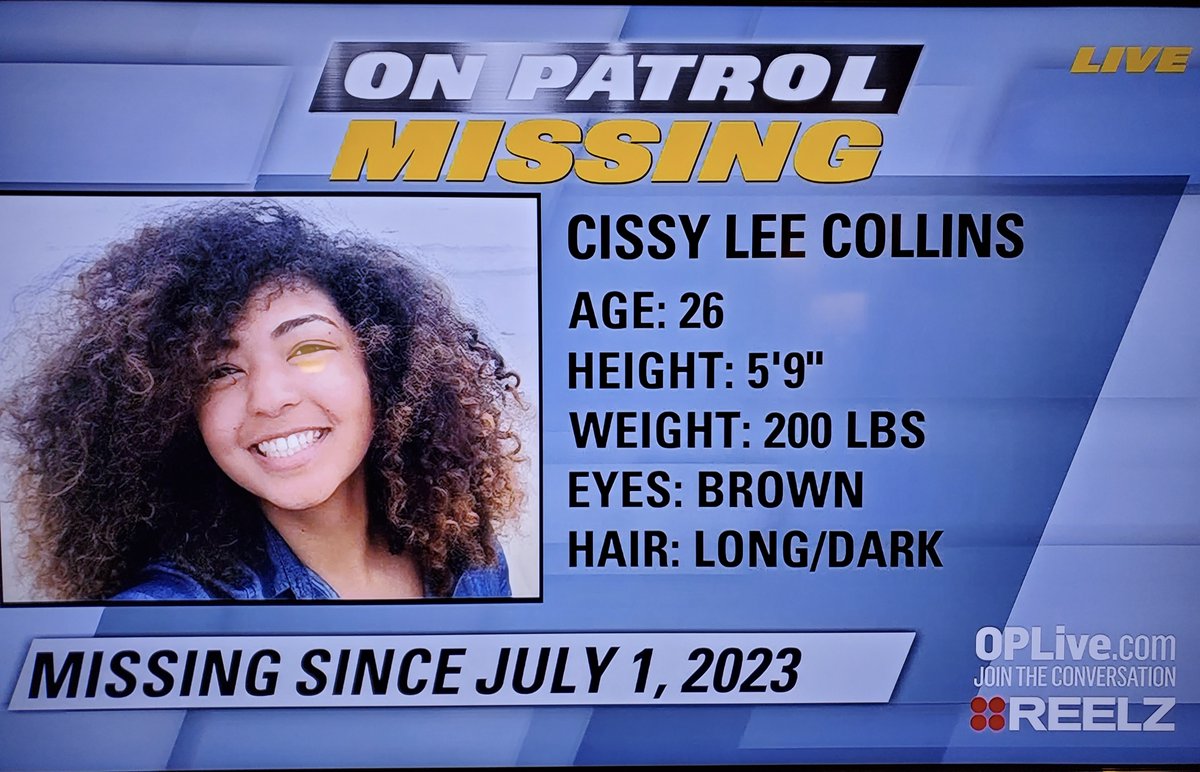 #OPLive #OPNation #OnPatrolLive #Reelz 
#OPLivemissing #OPNationmissing #OnPatrolLiveMissing 
Cissy Lee Collins