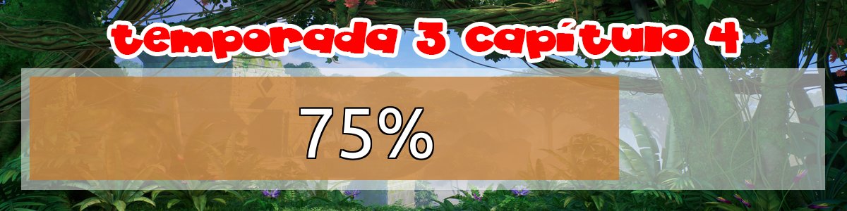fbrShop's tweet photo. La temporada 3 capítulo 4 termina en 19 días | Está completa en 75% #fortnite https://t.co/bEFbYpPqig