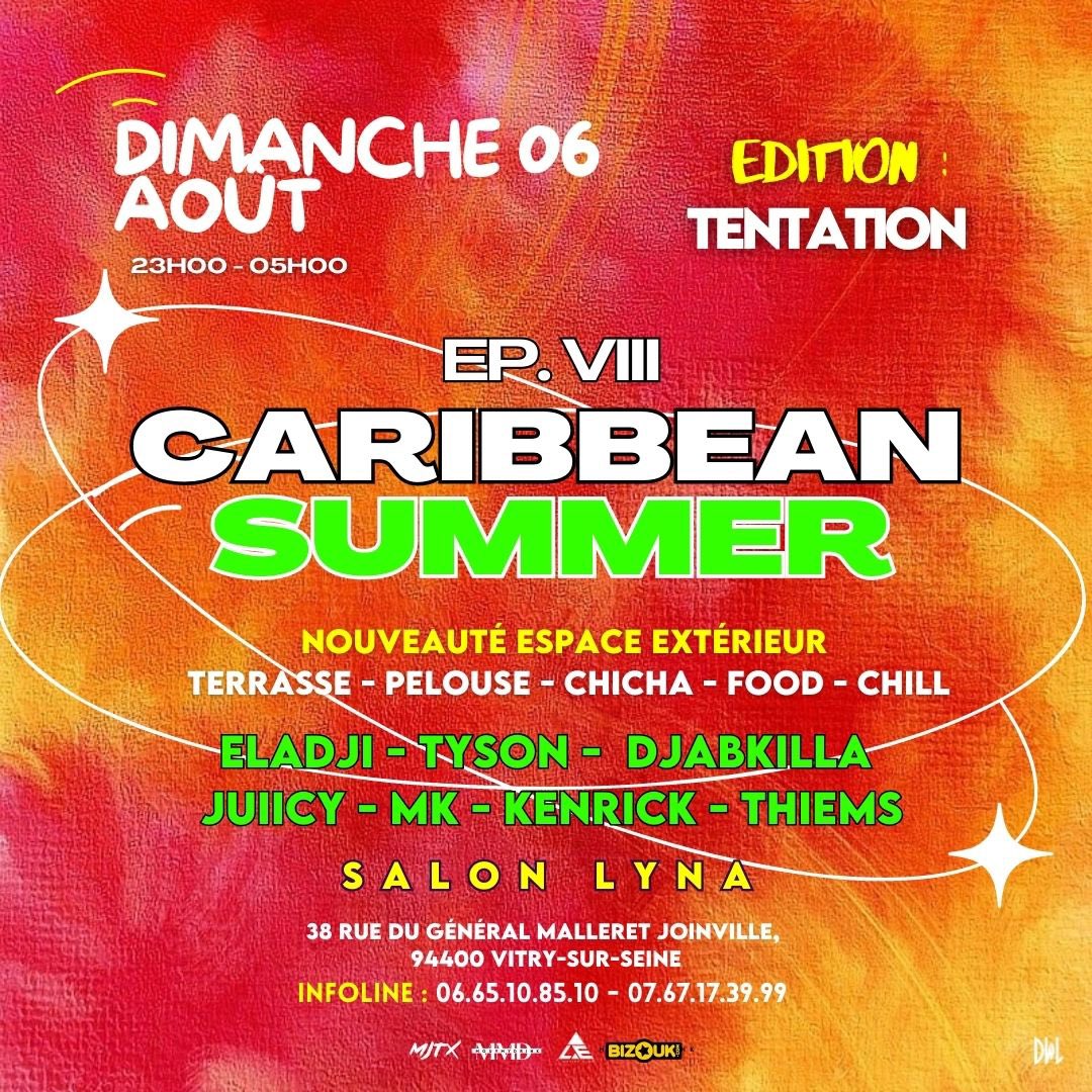 RDV CE SOIR 🔥🔥
CARIBBEAN SUMMER au Salon LYNA ✨
🛑 NOUVEAUTÉ ESPACE EXTÉRIEUR 
<a href="/DjTysonShow/">Dj Tyson aka The Voice</a> <a href="/Djeladji/">Le mercenaire de l’espace</a> <a href="/djabkilla/">Eagle ᡕᠵ᠊ᡃ່࡚ࠢ࠘ ⸝່ࠡࠣ᠊߯᠆ࠣ࠘ᡁࠣ࠘᠊</a> 
<a href="/JuiicyDj/">Mais t’es un Malade ou quoi !? 🤪</a> <a href="/martialmjtx/">Martial M.M.M</a> Mk Kenrick Thiems ‼️
Preventes 
my.bizouk.com/caribbean-summ…
Possibode manger sur place 🥙
Infoline et résa: 06.65.10.85.10