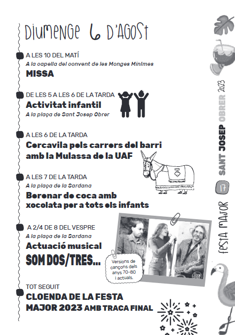avvstjosepobrer's tweet image. 🎉 FESTA MAJOR 2023
🏘️SANT JOSEP OBRER DE #VALLS

Actes per avui diumenge:
▪️Missa
▪️‼️Activitats infantils SUSPESES‼️
▪️Cercavila amb la Mulassa de la @UAFValls
▪️Berenar
▪️Música amb Som Dos/Tres🎷🎹👩🏻
▪️Traca final🧨🧨🧨

Us hi esperem per tancar plegats la Festa Major ‼️