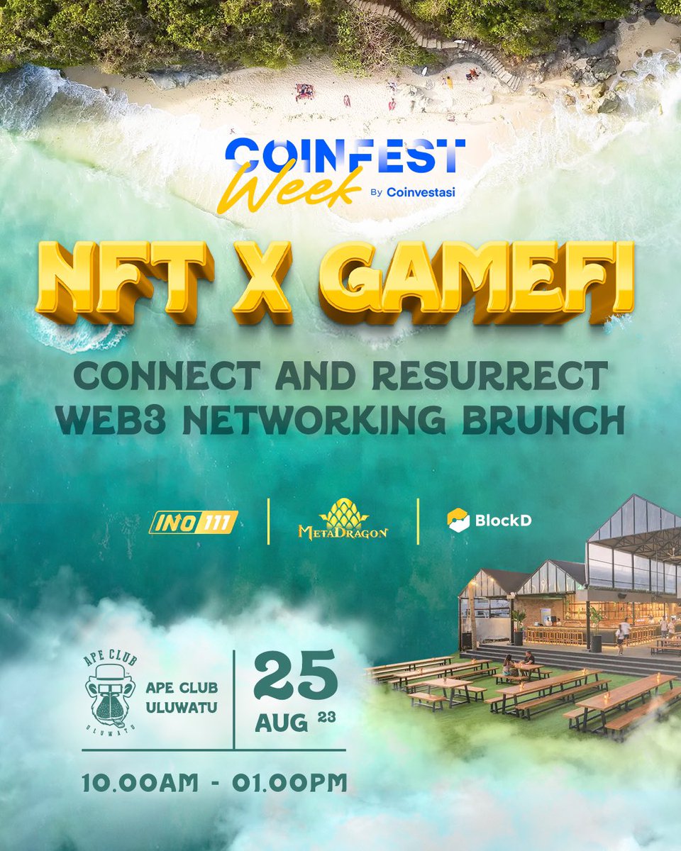 Connect and Resurrect Web3 in a networking brunch with fellow industry players by BlockD &amp; @MetaDragonDao 

Save the date &amp; place 
📌25 August 2023
📍APE CLUB BALI

RSVP : lu.ma/blockdxcoinfest