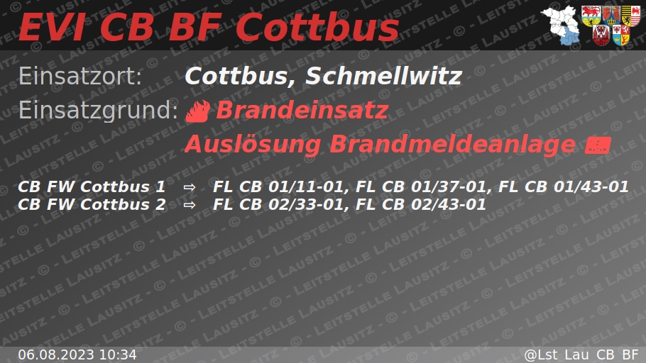 🚨 06.08.2023 10:34 🔥 📟 B:Brandmeldeanlage 🌐 Cottbus, Schmellwitz 🚒 ⇨ FW Cottbus 1, FW Cottbus 2