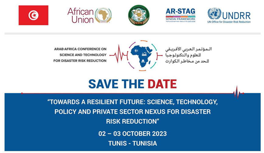 UNDRRArabStates's tweet photo. 📢#CallForRegistration

The Arab-Africa Science, Technology, Policy &amp; Private Sector Nexus for #DRR Conference➡️Towards a Resilient Future is taking place in #Tunisia🇹🇳, bringing together multi-stakeholders to discuss common challenges.

🗓️2-3 Oct 2023

👉https://t.co/d3SSkoyAyO https://t.co/kfYbMVoIsY