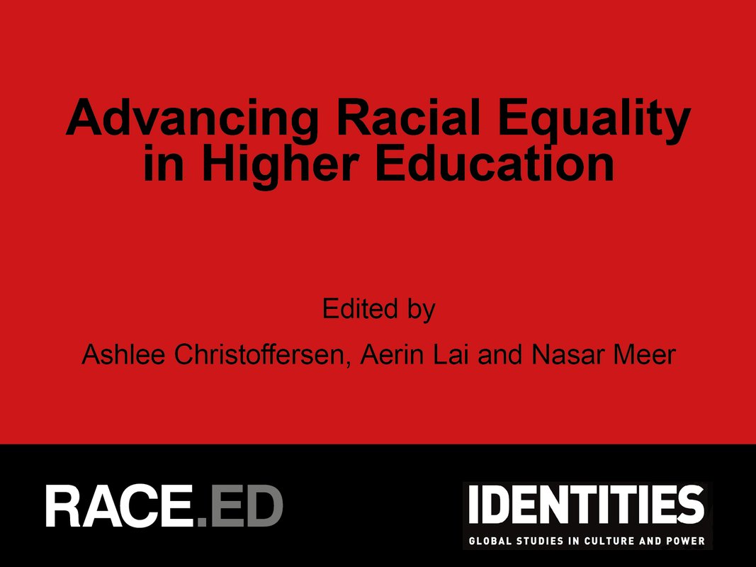 📣 New publication, available with #OpenAccess! Advancing Racial Equality in Higher Education Edited by @DrAshlee_C, Aerin Lai & @NasarMeer @uoessps @drarunverma @drpaulcampbell1 @Parise_CM @RaceEDS @EdinDiamond Read more on the #IdentitiesBlog ⬇️ identitiesjournal.com/blog-collectio…