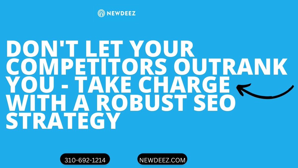 newdeez's tweet photo. Don't Let your competitors outrank you - Take charge with a robust SEO strategy
Contact Us at NEWDEEZ: https://t.co/g9k7FxKNTV
#seocompanyinlosangeles #searchengineoptimizationservices #affordableseoservice https://t.co/deQZjUs9RK
