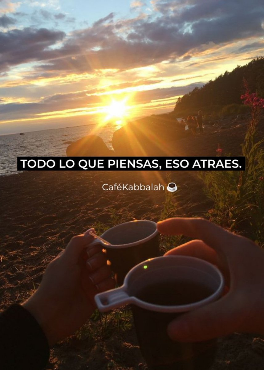 CafeKabbalah's tweet photo. TODO LO QUE PIENSAS...

1. Necesitas tener paz mental; una mente sana es capaz de orar, meditar y crear.

2 Tu mente actúa como un poderoso im��n capaz de atraer energías positivas de parte del Universo. Eres un Receptáculo Divino.

3. To lo que piensas, eso atraes.

4. Piensa positivo...

#CaféKabbalah ☕️