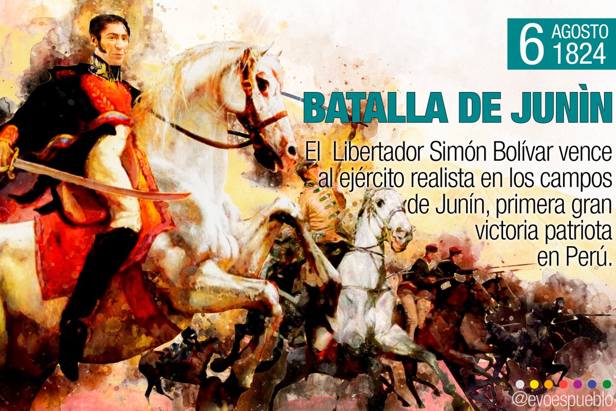 Un #06Ago de 1824 el Libertador Simón Bolívar vence al ejército realista en los campos de Junin, primera gran victoria Patriota en Perú.