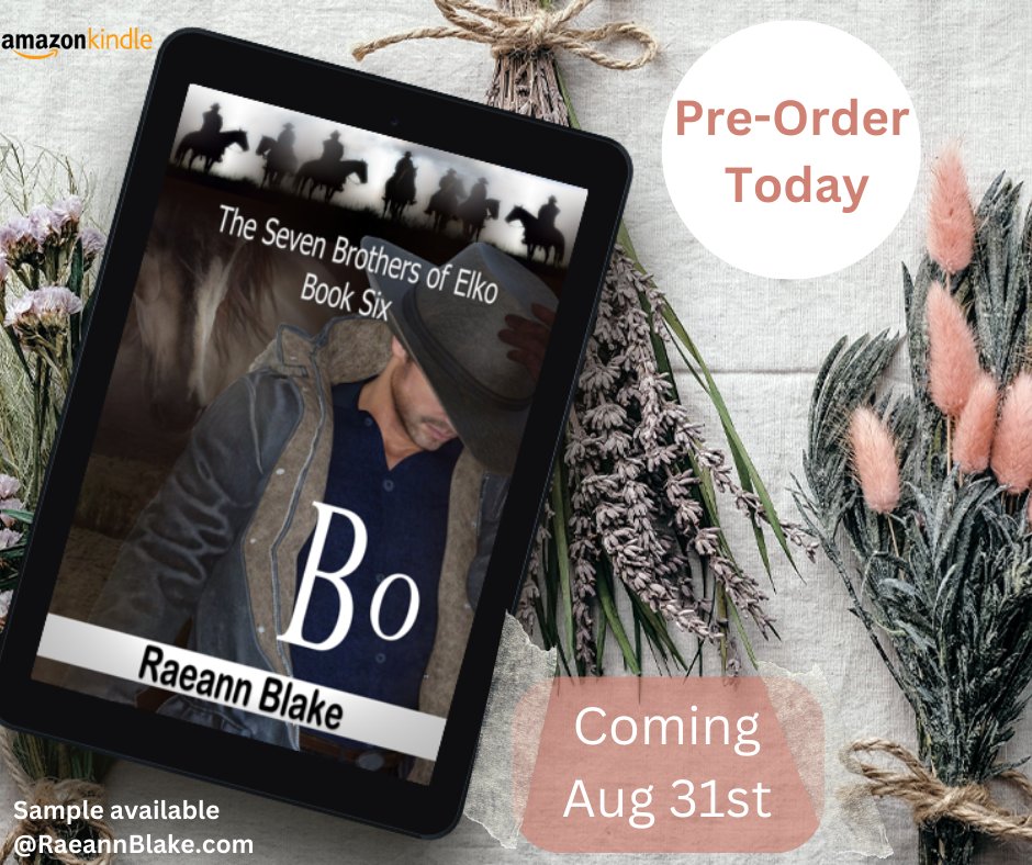 The saga of ‘The Seven Brothers of Elko’ continues with Bo’s story. 
SAMPLE: raeannblake.com/Book.aspx?book…
PRE-ORDER here! a.co/d/ijscU5l
#thesevenbrothersofelko #unapologeticallysexy #ranchromance  #readwithus #comingsoon #sample #addictedtoreading #preorder