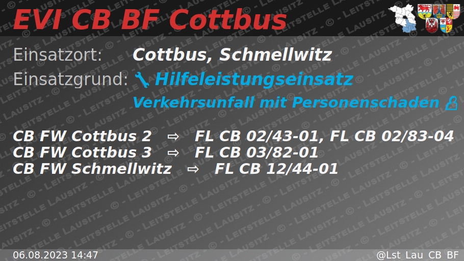 🚨 06.08.2023 14:47 💥 👤 H:Verkehrsunfall-mit-P 🌐 Cottbus, Schmellwitz 🚒 ⇨ FW Cottbus 2, FW Schmellwitz