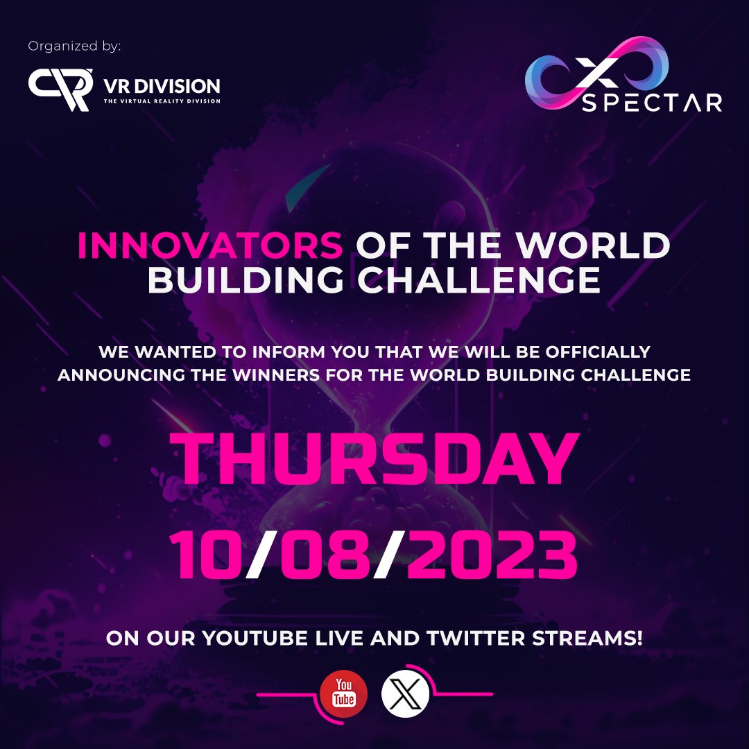 vrdivision's tweet image. 😍Innovators of the World Building Challenge, 

🗣🗣We wanted to inform you that we will be officially announcing the winners for the World Building Challenge THIS THURSDAY 10/08/2023 on our YouTube Live and Twitter streams! 

🔥Stay tuned  formore updates 
#VRDivision #xSPECTAR