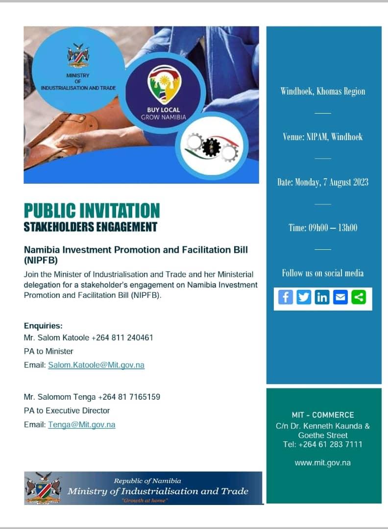 PUBLIC INVITATION | The Ministry of Industrialisation and Trade will be conducting public consultations on the Namibia Investment Promotion and Facilitation Bill (NIPFB). Join the conversation and seize the opportunity to give your input into the Bill on Monday, 07 August 2023.