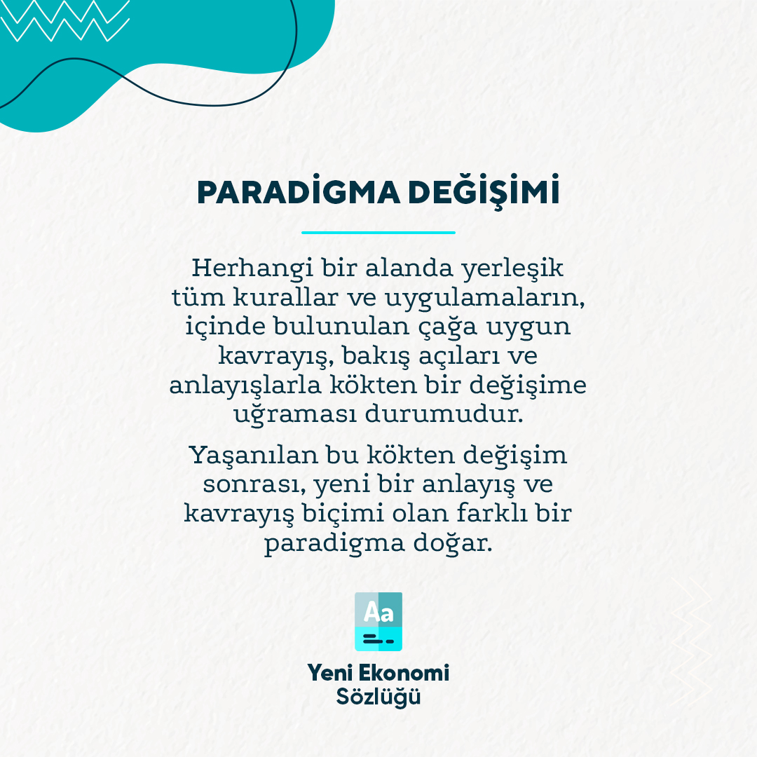 #ParadigmaDeğişimi #YeniEkonomiSözlüğü #YeniEkonomiDerneği #YED
