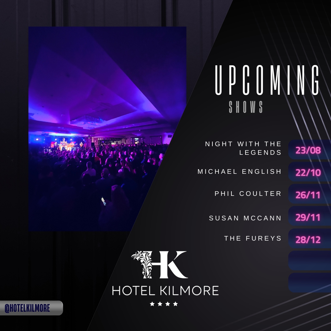 🤩What's on at Hotel Kilmore🤩 We have a great line up coming to Cavan the next couple of months🎤 Tickets for all shows are available from the Hotel reception🎟️ hotelkilmore.ie/events.html #hotelkilmore #cavan #shows #events #music #live #concert #tickets