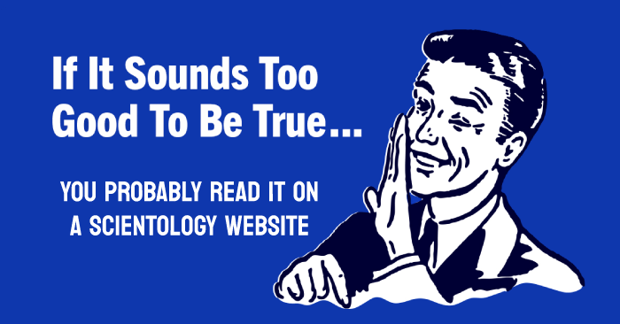 SemiScientology's tweet photo. Ever heard the phrase, "If something sounds too good to be true, it probably is?" Everyone has. If there was ever an organization that could qualify to use that as a slogan in a public relations campaign, it is certainly the "church" of #Scientology.
https://t.co/2vjuxN5LX8 https://t.co/ACsPghbl4y