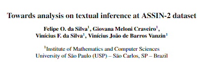 FelipeOliverAI's tweet photo. I'm thriled to announce that my paper 𝙏𝙤𝙬𝙖𝙧𝙙𝙨 𝙖𝙣𝙖𝙡𝙮𝙨𝙞𝙨 𝙤𝙣 𝙩𝙚𝙭𝙩𝙪𝙖𝙡 𝙞𝙣𝙛𝙚𝙧𝙚𝙣𝙘𝙚 𝙖𝙩 𝘼𝙎𝙎𝙄𝙉-𝟮 𝙙𝙖𝙩𝙖𝙨𝙚𝙩 has been accepted at STIL 2023 🇧🇷 as a short paper. 

In this paper we presented an preliminary study on neural-symbolic model to NLI. https://t.co/oLekeC5smB