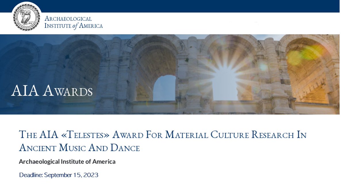 I am pleased to present the AIA «TELESTES» Award for Material Culture Research in Ancient Music and Dance: archaeological.org/grant/the-aia-… The award will be presented during the 2024 AIA Annual Meeting. The deadline is September 15, 2023.
