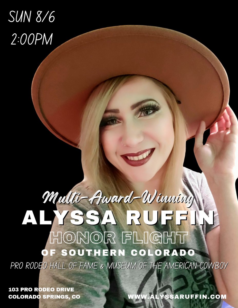 AlyssaRuffin's tweet photo. I am incredibly honored to be peforming for the 2023 #HonorFlightofSouthernColorado honoring our #MilitaryVeterans at the #ProRodeoHallofFame in COS! #AlyssaRuffin #Highway83Records #SOCO #militarywife #spaceforcewife #militaryfamily #womeninmusic #coloradomusicians #livemusic https://t.co/2a3z59K1tB