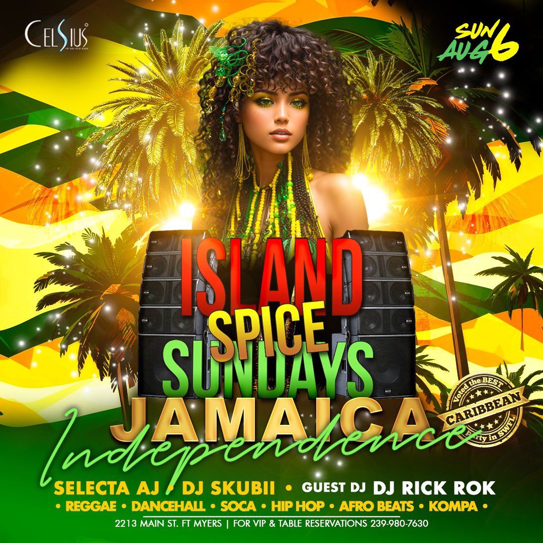 Happy Independence Jamaica!!!Tonight let’s celebrate the beautiful island of Jamaica at Island Spice Sundays inside Celsius Night club. Music by SWFL best Selecta AJ and DJ Skubii Don with very special guest DJ Rick Rok. Celebration starts at 10pm. Bring your Jamaica Flags