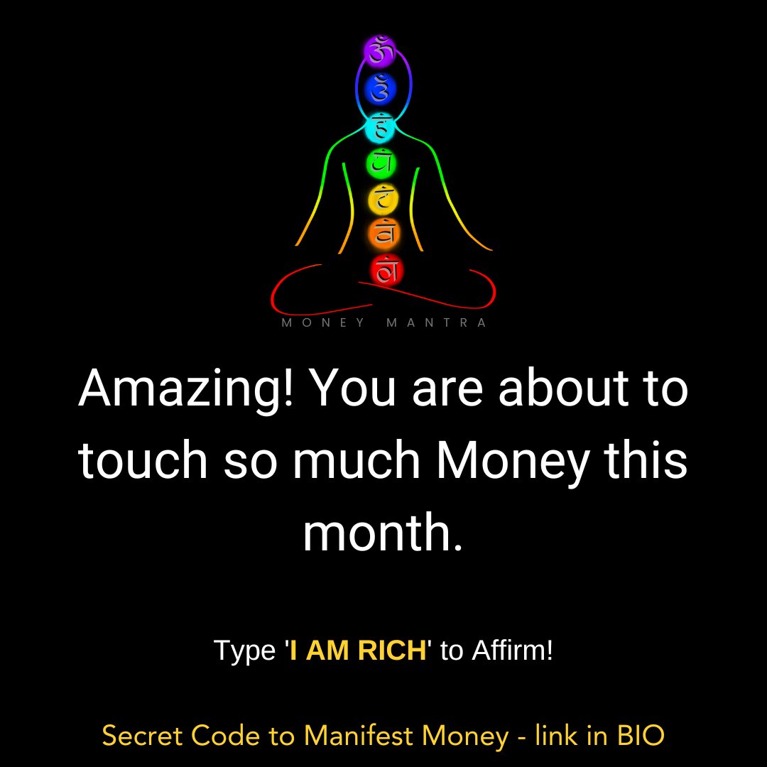 Type 'I AM RICH' to Affirm!