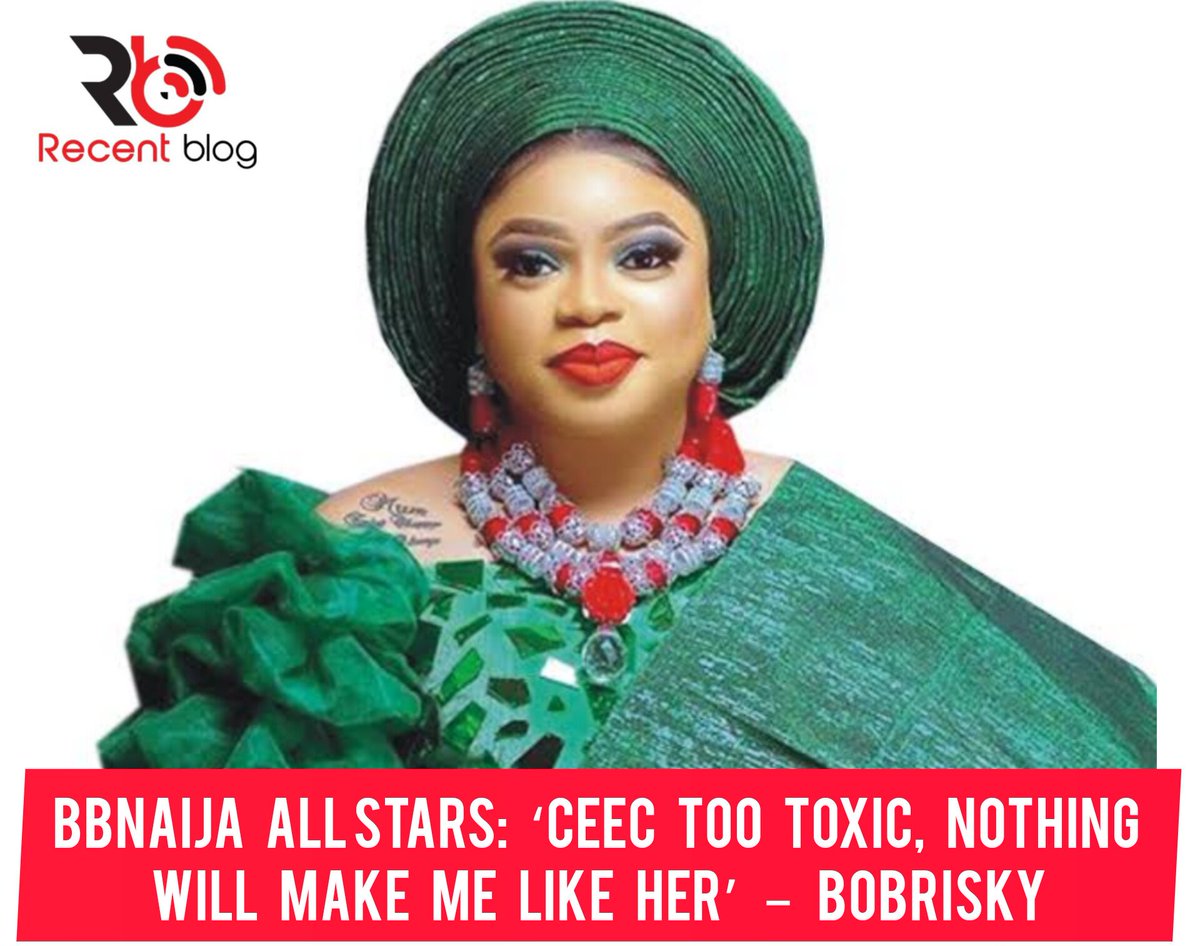 recent_blog23's tweet image. RECENT NEWS: BBNaija All Stars: ‘CeeC too toxic, nothing will make me like her’ – Bobrisky #recentmusic #recentnews #recentblog #recentsports #ceec #bobrisky #bbnaija #bbnaijallstars #bbnaijaseason7