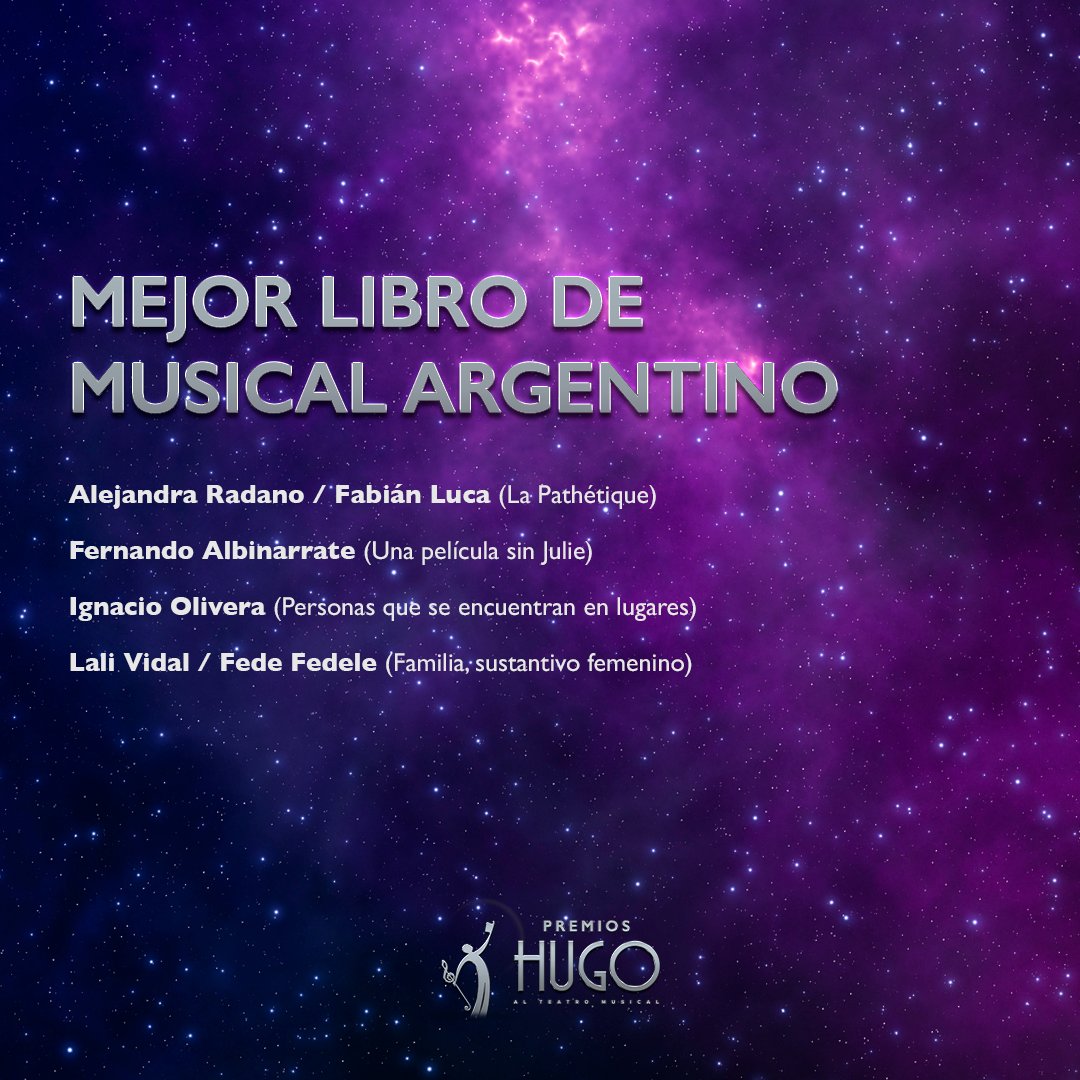 Nominaciones a MEJOR LIBRO DE MUSICAL ARGENTINO
Premios Hugo Temporada 2022-2023

#premioshugo #teatromusical #teatro #espectaculos
#premios #musichall #infantil #musical #off
#musicaltheatre #awards #shows