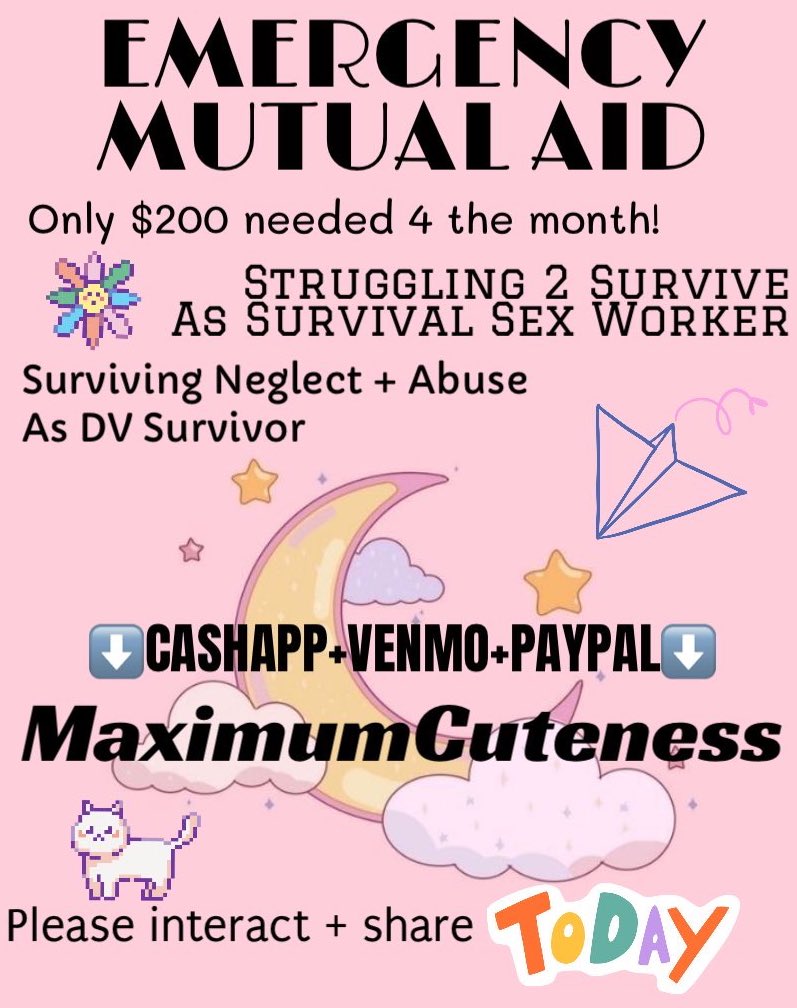 ⚠️EMERGENCY plz C me⚠️
enduring ABUSE from “Family”‼️
Interact b4 its 2 late! I dnt want 2 die
c+v+p= MaximumCuteness
💔
#DomesticAbuse #domesticviolence #dv #abused #survivalfunds #survival #mutualaid #crowdfund #funds #funding #fundraiser #disabled #Autistic #lgbtq #nonbinary