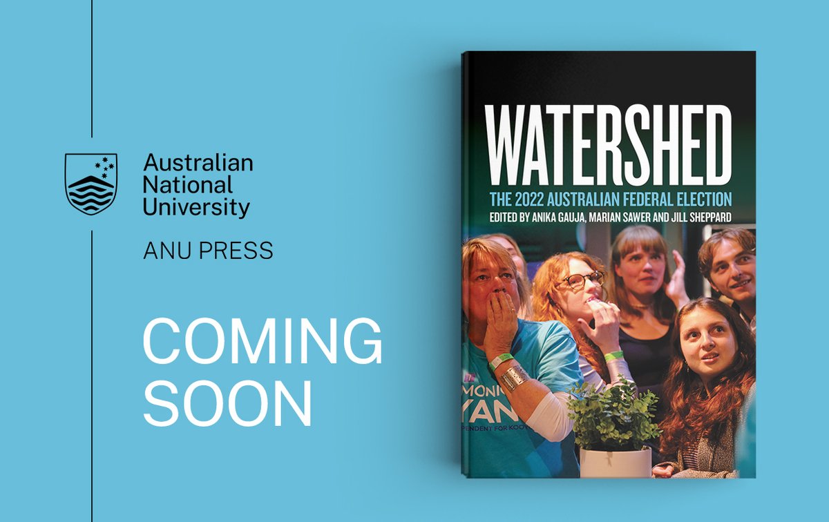 In 'Watershed', leading scholars expertly analyse the 2022 federal election, focusing on campaigns, key actors and the changing influence of digital media, visual politics and fake news. #auspol Register your interest today: doi.org/10.22459/W.2023 @jillesheppard @MarianSawer