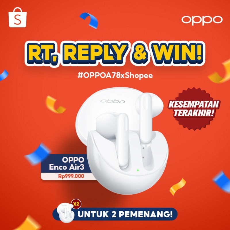 ShopeeID's tweet photo. ✨ GIVEAWAY OPPO ENCO Air3 ✨

Kesempatan TERAKHIR buat dapetin OPPO ENCO Air3 senilai total 2 JUTA nih!

Caranya:
1. FOLLOW @shopeeID 
2. RT &amp; LIKE tweet ini
3. REPLY "Mau #OPPOA78xShopee" 

Good luck! 🧡
