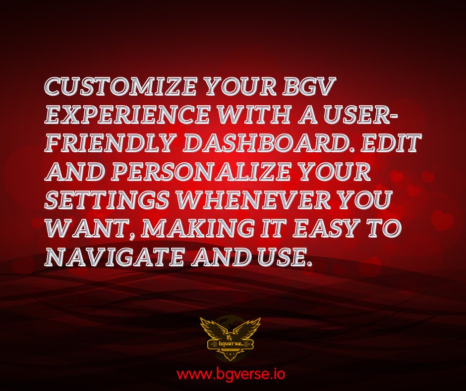 BITGAMEVERSE's tweet image. Customize your BGV experience with a user-friendly dashboard. Edit and personalize your settings whenever you want, making it easy to navigate and use. #UserFriendly #PersonalizedDashboard #BGVToken