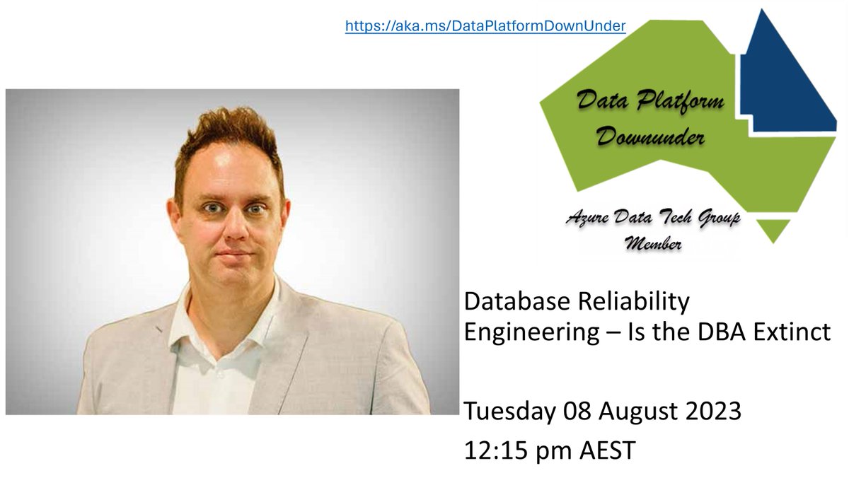 DPlatDownunder's tweet image. There is still time to register for tomorrow's session with @TheHybridDBA on "Database Reliability Engineering - Is the DBA Extinct"
aka.ms/DataPlatformDo…
@Warwick_Rudd @MartyCatherall