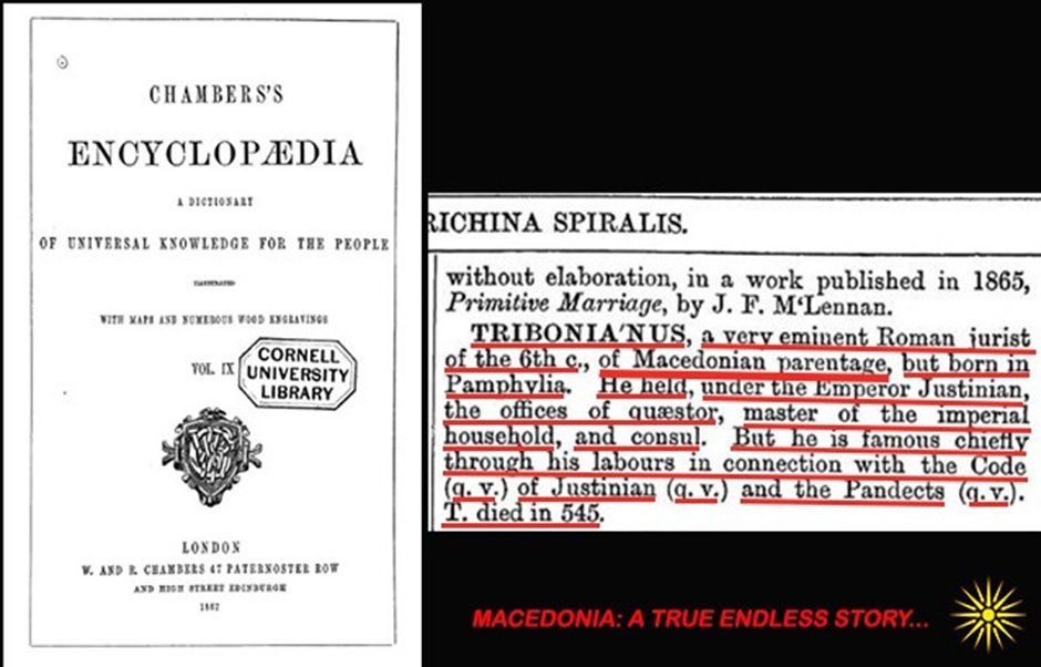ЕНЦИКЛОПЕДИЈА ЧЕЈМБЕРС: УГЛЕДЕНИОТ РИМСКИ ПРАВНИК ТРИБОНИЈАН ПО ПОТЕКЛО БИЛ МАКЕДОНЕЦ - 1867 г. Уште еден од низата докази дека векови по освојувањето на Македонија од Римското Царство, во случајов во доцната антика, Македонците опстанале како народ.