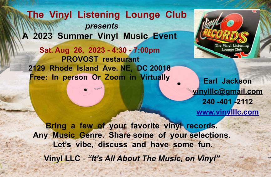 Come out and join me on Sat. Aug 2, 4:30 - 7:00 PM at Provost, Washington, DC.
Spread the word - vinylllc.com