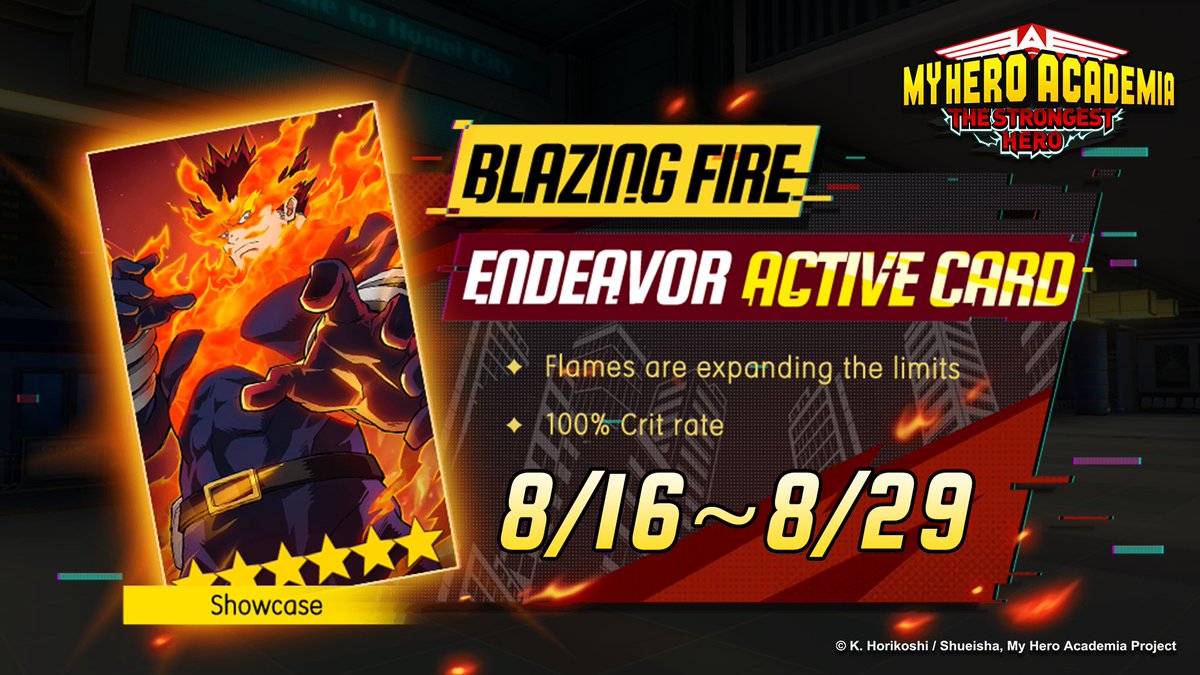 MHA_TSHGame_EU's tweet photo. Dear Agents,
Endeavor's Active Card is back! Let the Pro Hero assist you in the battle with a great crit!
Event Time: Aug. 16th - 29th
#MHAStrongestHero #MHATSH #MyHeroAcademia https://t.co/UlK43FC7Ag
