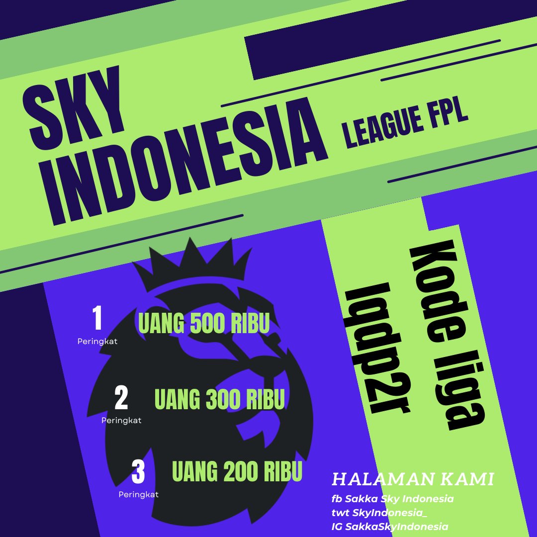 suka bola (@skyindonesia_) on Twitter photo FPL SKY INDONESIA dengan kode lqdp2r ✅
- Hadiah dibakhir musim
- 1 team 1 manajer YES
- Follow Facebook Sakka Sky Indonesia
- Follow Twitter dan retweet post ini
- Follow IG @skyindonesia_id
- ditutup gameweek kedua
- screenshot timmu disini
<a href="/pisangij01/">FPL Liga Pisangijo</a> <a href="/PanditFPL/">Pandit FPL</a> <a href="/DaengFPL/">Daeng FPL 🇮🇩</a> FPL SKY INDONESIA dengan kode lqdp2r ✅
- Hadiah dibakhir musim
- 1 team 1 manajer YES
- Follow Facebook Sakka Sky Indonesia
- Follow Twitter dan retweet post ini
- Follow IG @skyindonesia_id
- ditutup gameweek kedua
- screenshot timmu disini
<a href="/pisangij01/">FPL Liga Pisangijo</a> <a href="/PanditFPL/">Pandit FPL</a> <a href="/DaengFPL/">Daeng FPL 🇮🇩</a>