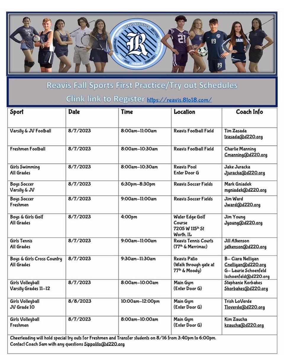 We are 1 day away! 

🚨Attention Fall Athletes🚨All Interested Reavis Athletes Must have the following to try out August 7th:
 
1. Registered at 8to18 reavis.8to18.com
 
2. Updated SCHOOL Required Physical for current school year.
 
3. See Dates and Coaches Info Attached