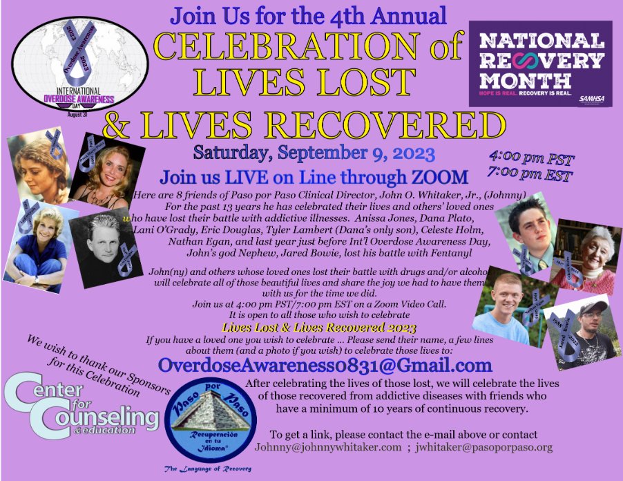 If you have a loved one or friend who died of a drug or alcohol overdose, please contact us to include them in our 4th Annual "Celebration of Lives Lost &amp; Lives Recovered"