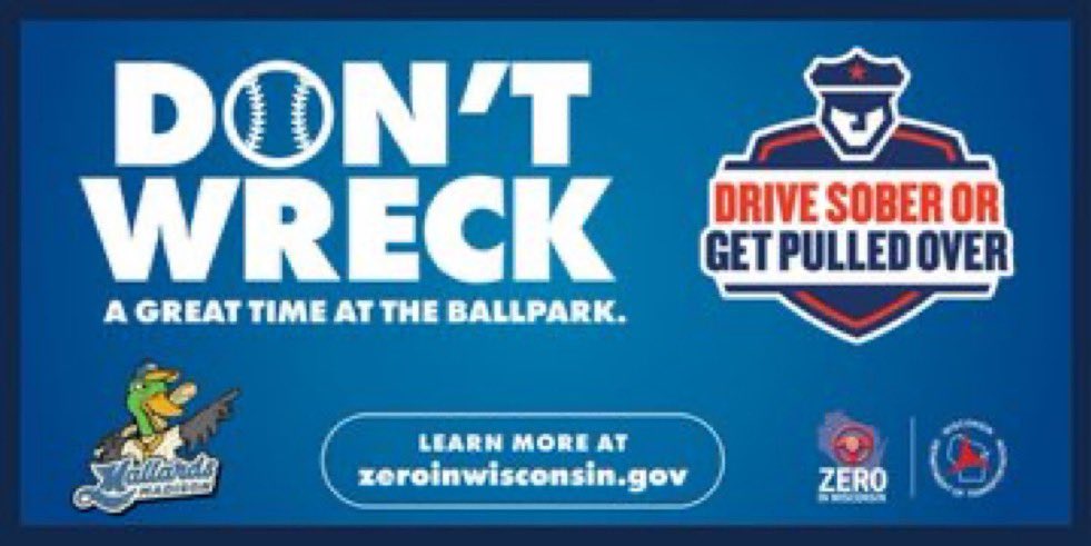 MadisonMallards's tweet photo. Whether you’re celebrating a win or nursing a loss, please drink responsibly! Call a sober friend, taxi, or ride-sharing service to get home safely. DRIVE SOBER OR GET PULLED OVER.
#DontWreckAGreatTime #DriveSoberOrGetPulledOver #ZeroinWisconsin #WisDOT https://t.co/m2VjyinHHE