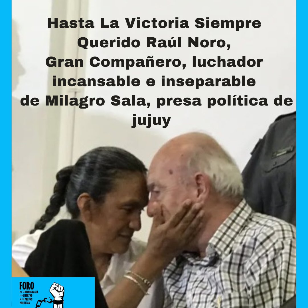 ✨️Hasta La Victoria Siempre Querido RAÚL NORO ❤️✌🏾, Gran Compañero, luchador incansable e inseparable de #MilagroSala, presa política de #Jujuy

#HLVS 🙏🏽❤️