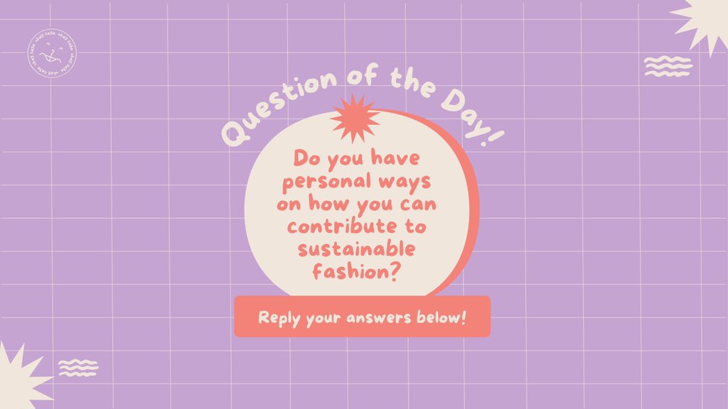 ukaysayaph's tweet photo. Question of the day: Do you have personal ways on how you can contribute to sustainable fashion? Reply your answers below! https://t.co/8Sb0ombfyz
