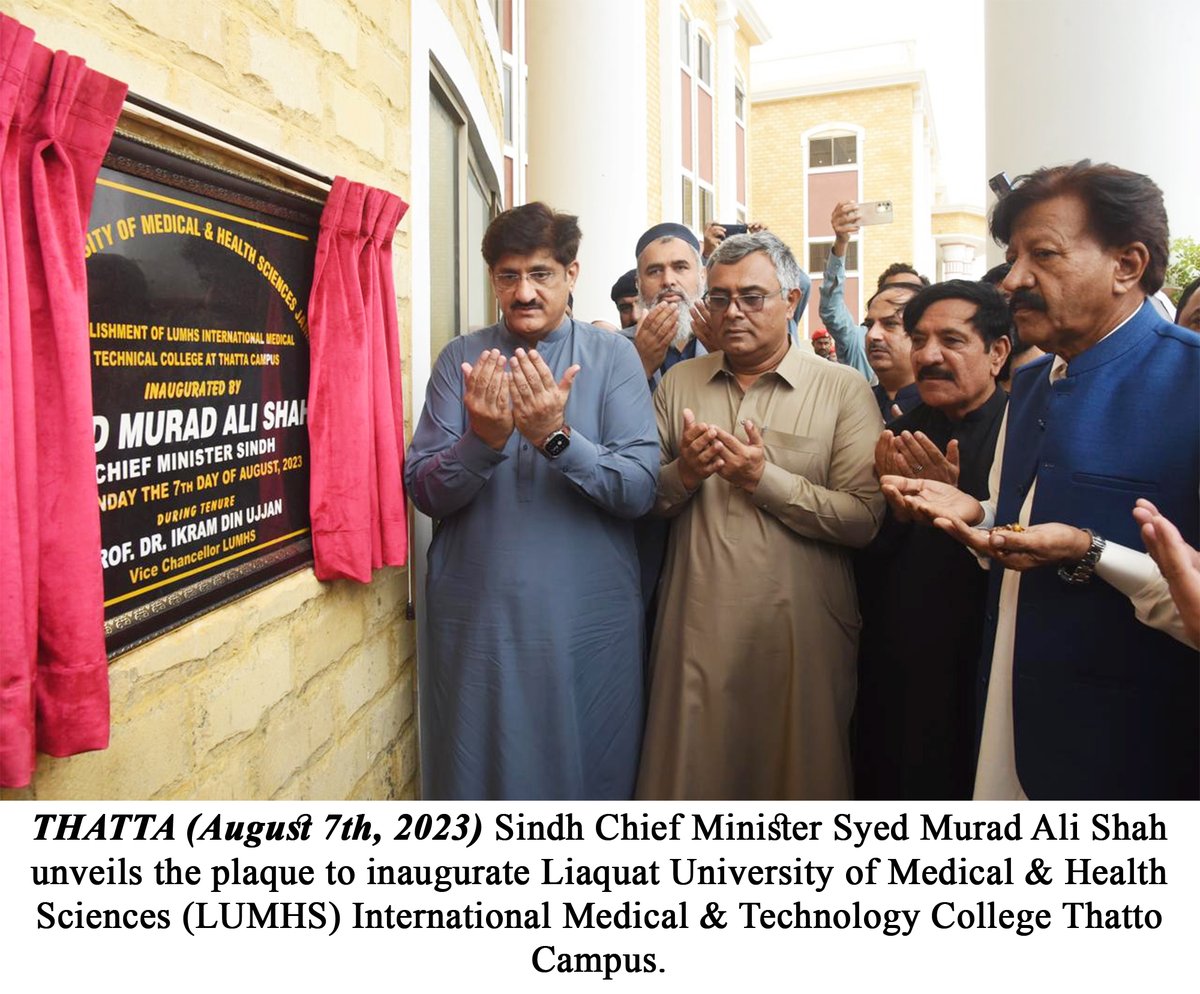 SindhCMHouse's tweet photo. THATTA (August 7th, 2023) Sindh Chief Minister Syed Murad Ali Shah unveils the plaque to inaugurate Liaquat University of Medical &amp; Health Sciences (LUMHS) International Medical &amp; Technology College Thatto Campus. https://t.co/e1tuqkvOdu