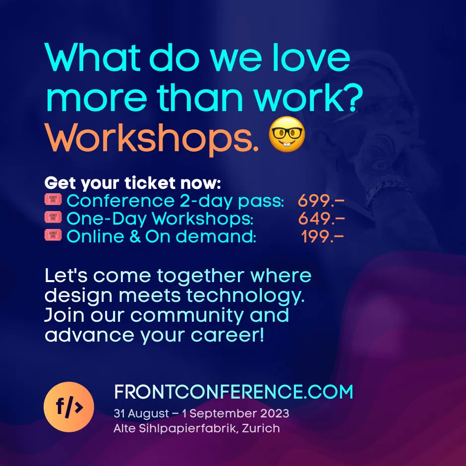 frontzurich's tweet photo. Let's come together where design meets technology – and learn from the masters of the craft. Join our community and advance your career! Buy your conference and workshop tickets now. 🎟️ https://t.co/BAIzG6F8Vf #front23 #design #dev #uxui #conference https://t.co/WAv27Cftsl