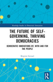A New perspective: 
Empower citizens to deliberate and to decide on the democracy they want to live in