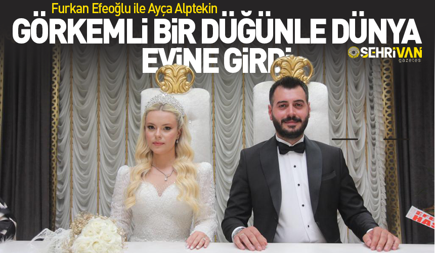Furkan Efeoğlu ile Ayça Alptekin görkemli bir düğünle dünya evine girdi
sehrivangazetesi.com/furkan-efeoglu…