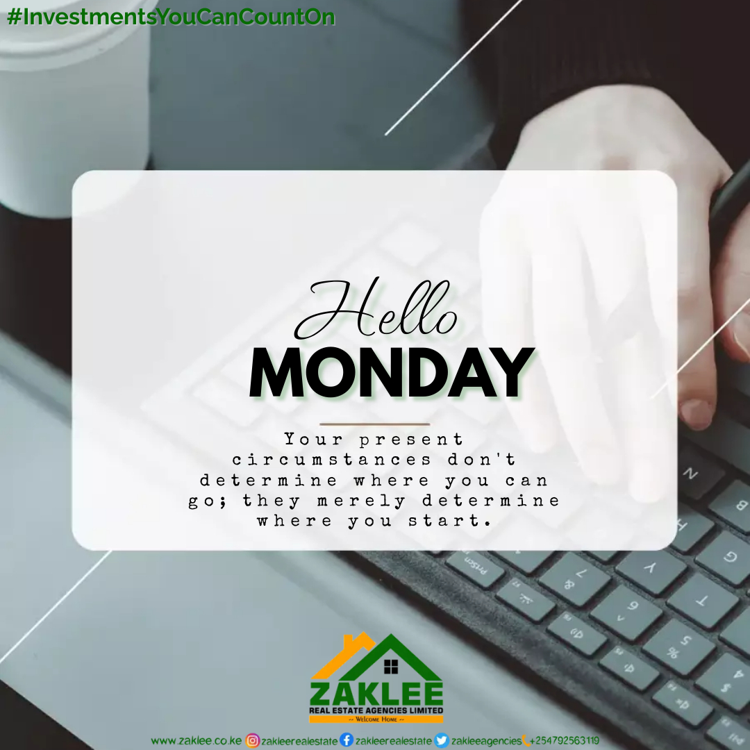 #monday arrives with a burst of greatness, infusing the week with fresh energy and endless possibilities. Embrace its spirited embrace and let it set the tone for an extraordinary week ahead. 
 
#InvestmentsYouCanCountOn
zaklee.co.ke