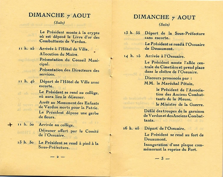 07 août 1932 Verdun
Banquet M. Albert Lebrun-Inauguration de l'Ossuaire de Douaumont

Pâté Lorrain
Poulet de Bresse froid Mayonnaise
Jardinière de Légumes
Jambon d'York a la Gelée
Salade de Saison
Tarte Maison
Corbeille de Fruits
Grands Vins Blanc et Rouge
Saint Estèphe
Café