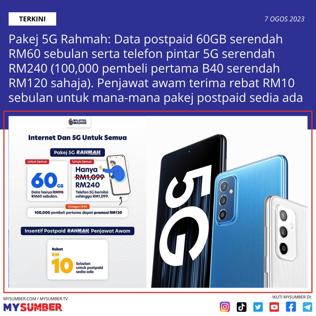 TERKINI: Pakej 5G Rahmah

✅Data postpaid 60GB serendah RM60 sebulan
✅Telefon pintar 5G serendah RM240 (100,000 pembeli pertama B40 serendah RM120 sahaja). 
✅Penjawat awam rebat RM10 sebulan bagi mana-mana pakej postpaid sedia ada

Akan dikemaskini di: mysumber.tv/pakej-perpadua…