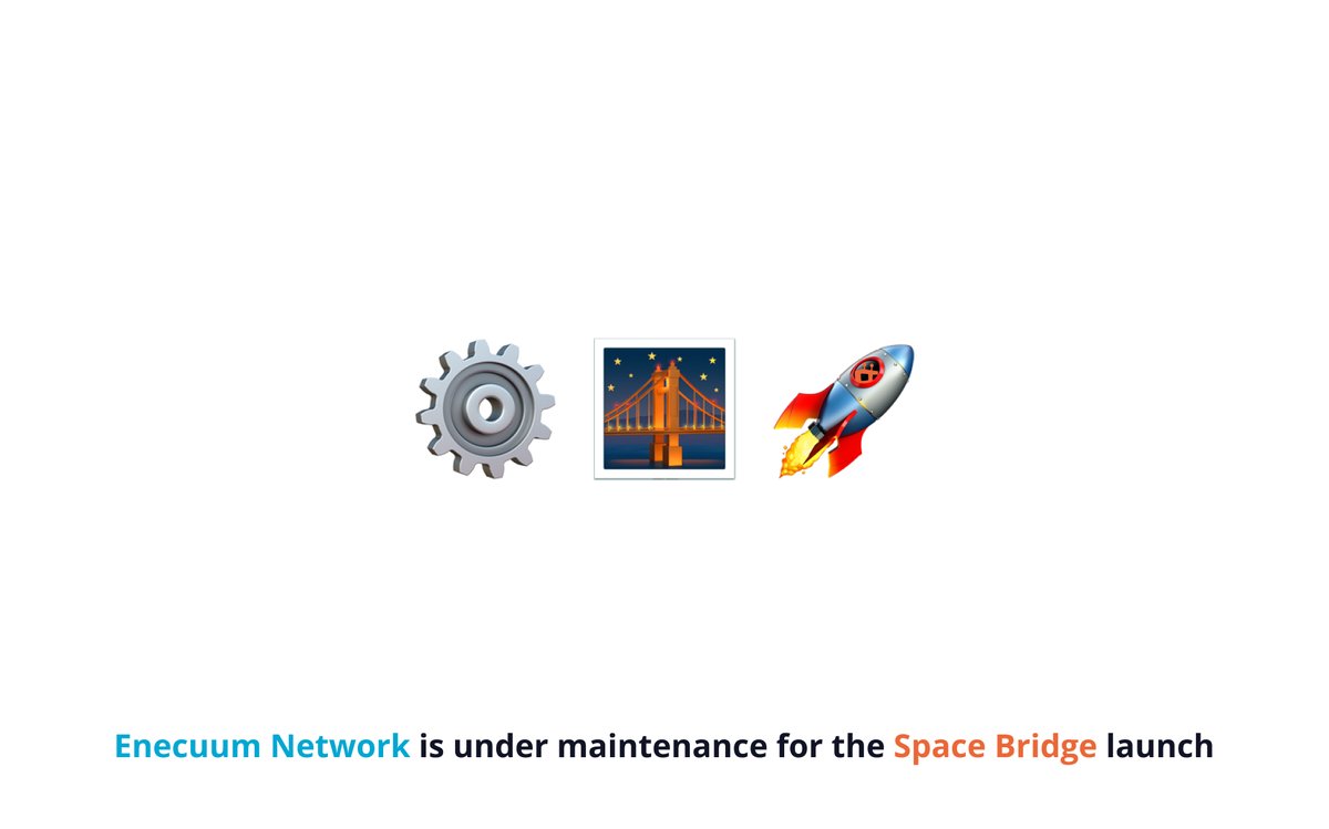 🚀🔧 #Enecuum Network is currently undergoing maintenance to bring you the highly anticipated Space Bridge update. 
⏳ We apologize for any inconvenience caused and appreciate your patience. Stay tuned for all the latest updates!
🛰 #SpaceBridge #ENEX $ENX $ENQ